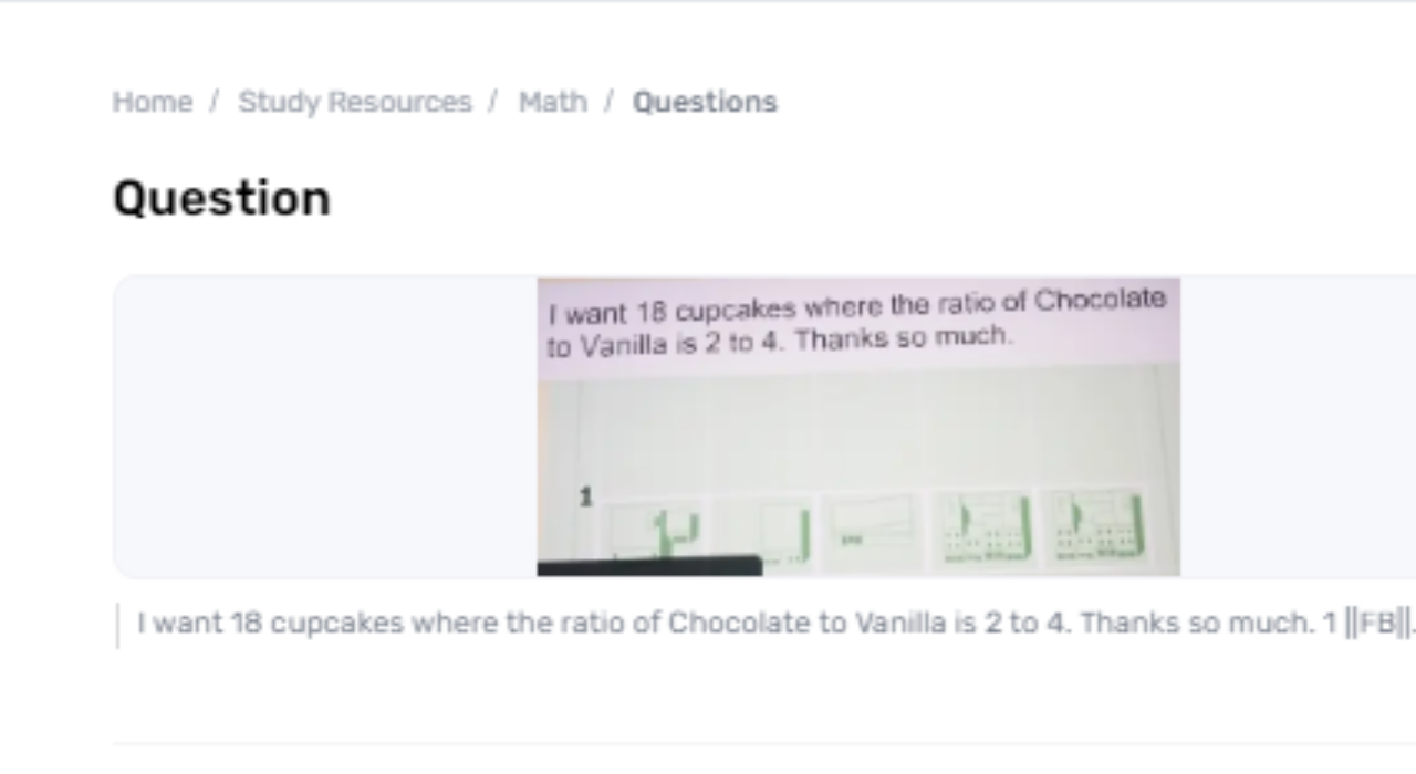 How Numerous Cupcakes Are In Each Bunch In Case The Proportion Is 2 To 4 And There Are 18 Cupcakes Add up to?